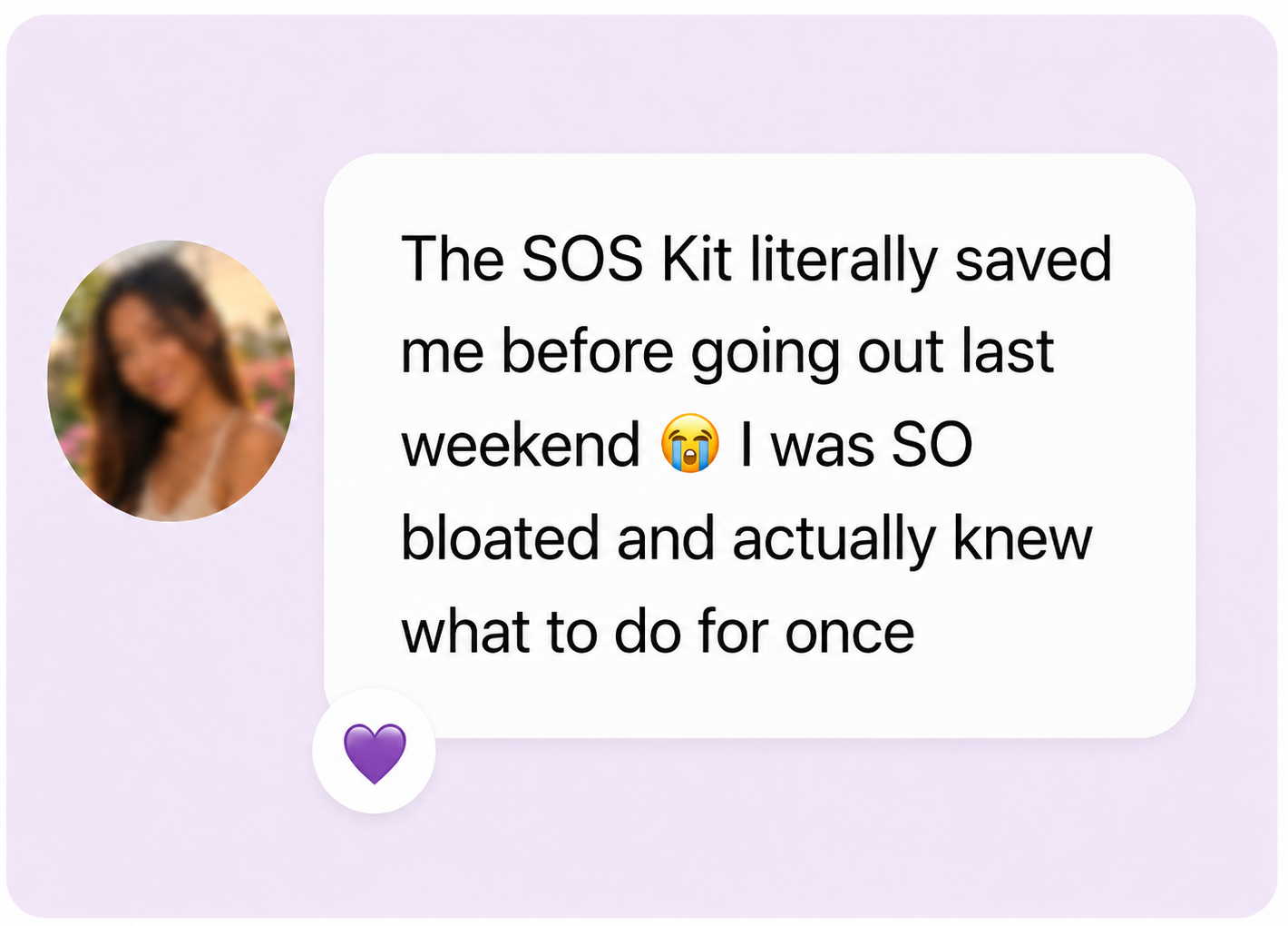 Customer message: The SOS Kit literally saved me before going out last weekend